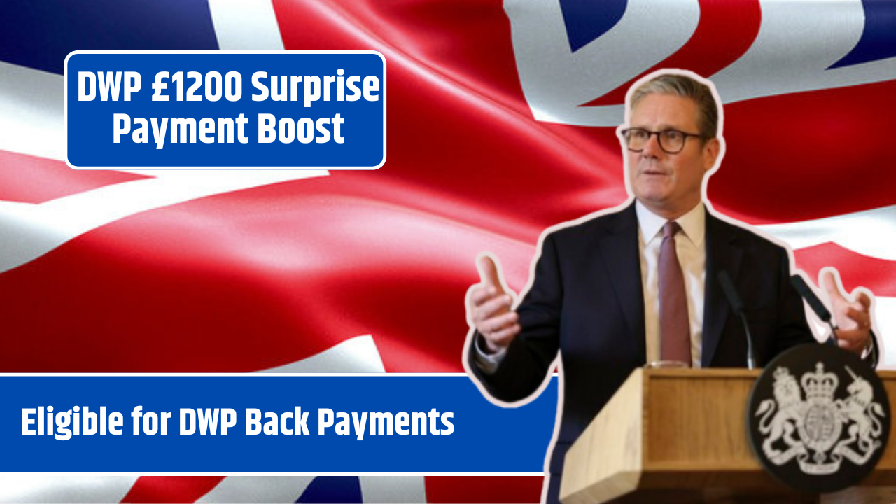 DWP £1200 Surprise Payment Boost