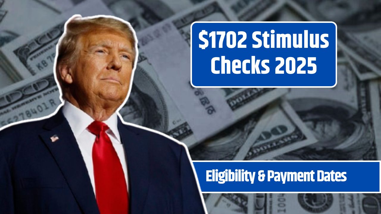 $1702 Stimulus Checks 2025