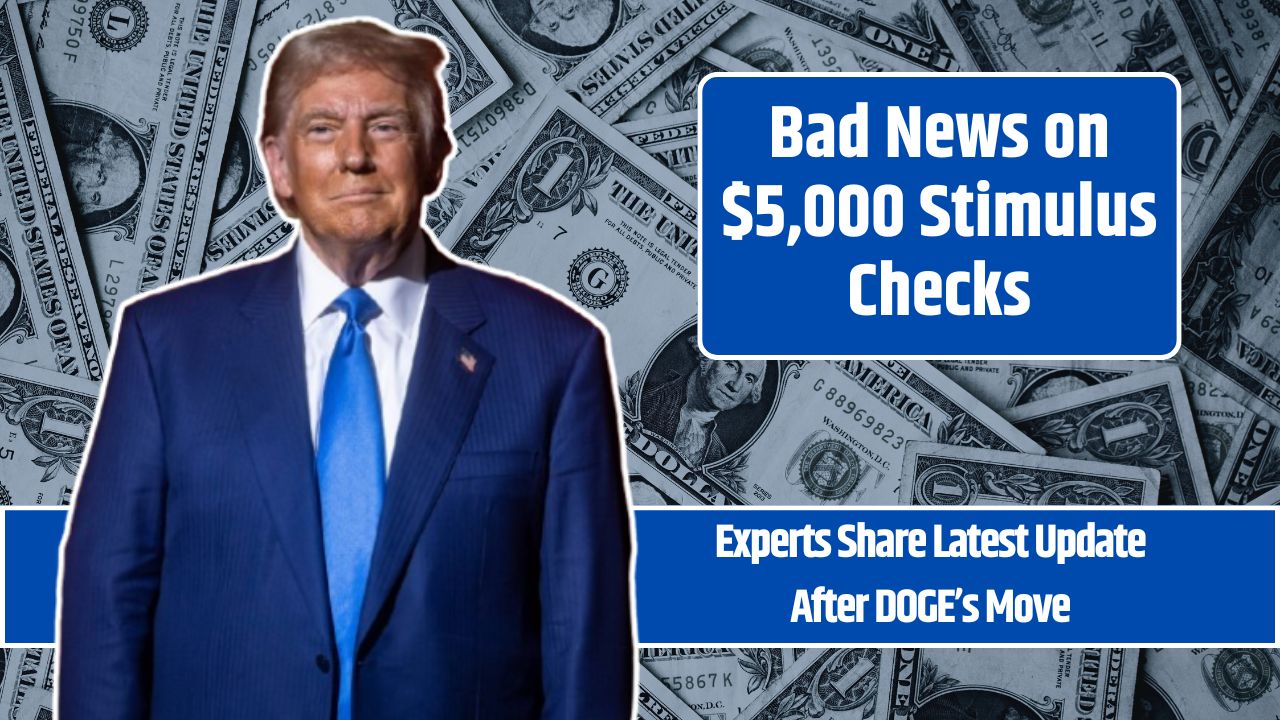 Bad News on $5,000 Stimulus Checks