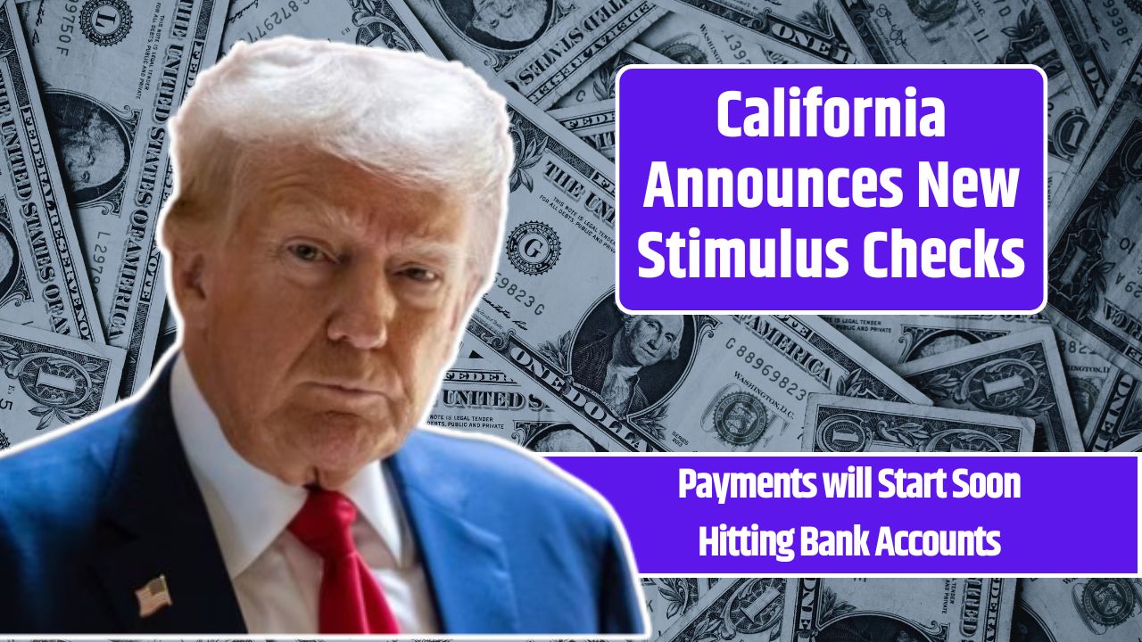 California Announces New Stimulus Checks