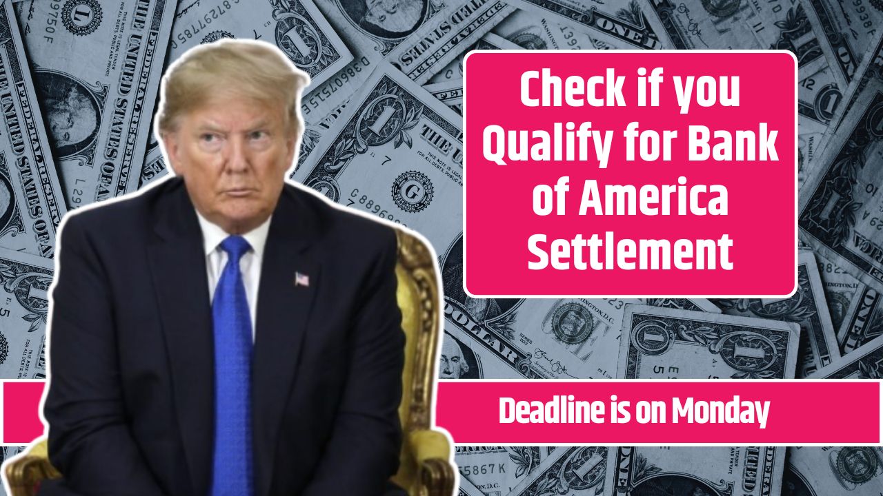 Check if you Qualify for Bank of America Settlement
