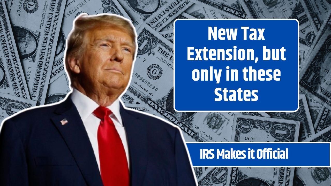New Tax Extension, but only in these States