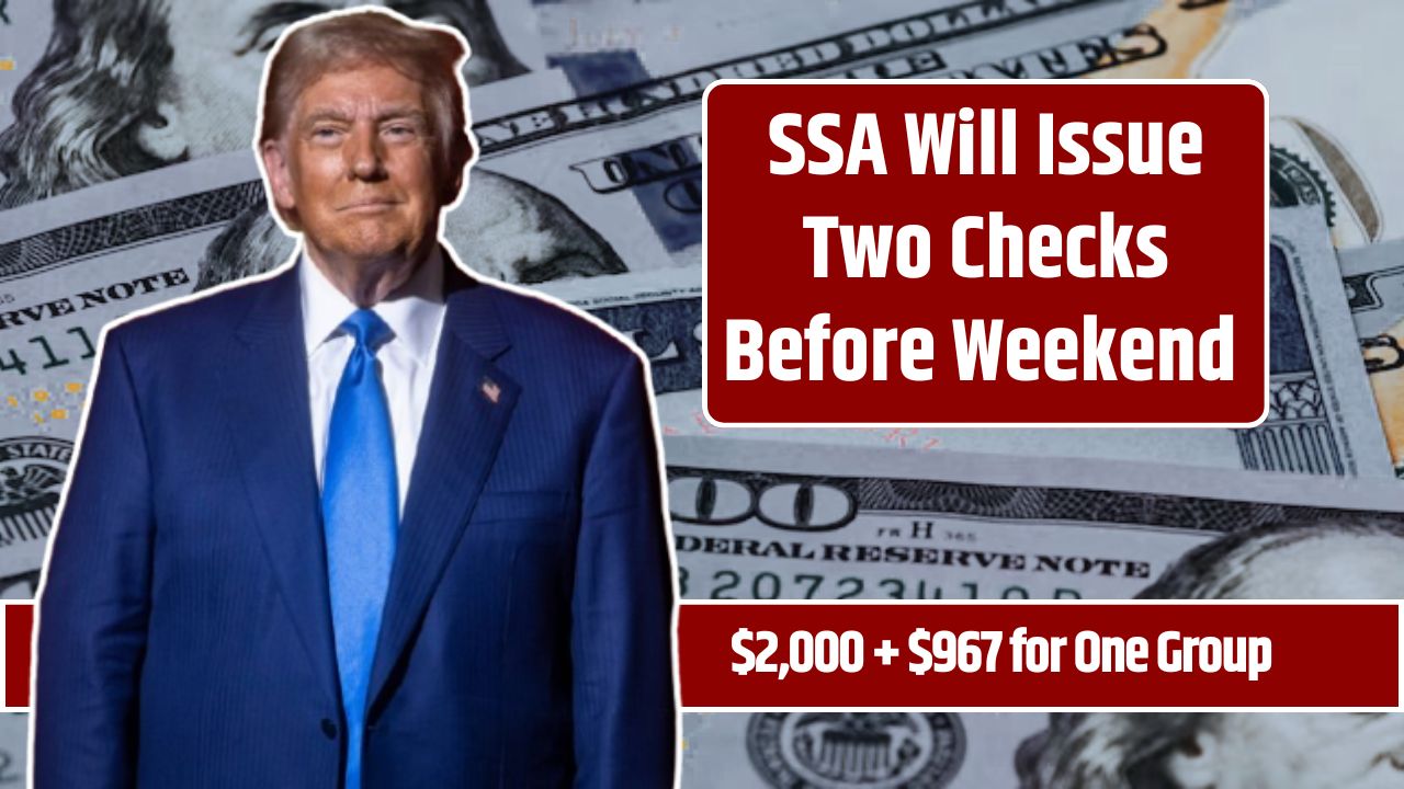 SSA Will Issue Two Checks Before Weekend