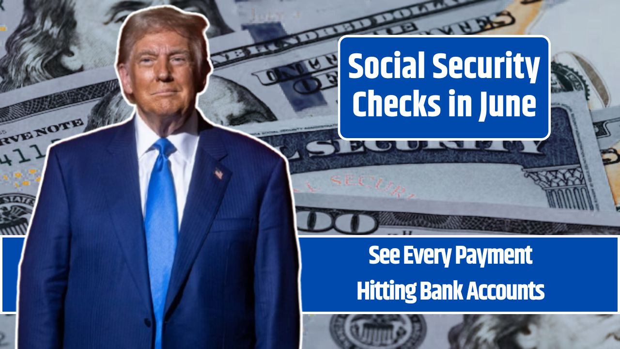 Social Security Checks in June